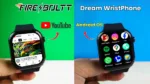 Fire Boltt Dream WristPhone