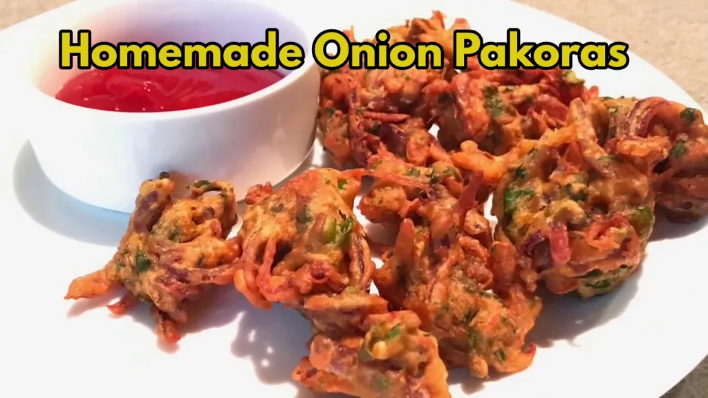 Homemade Onion Pakoras