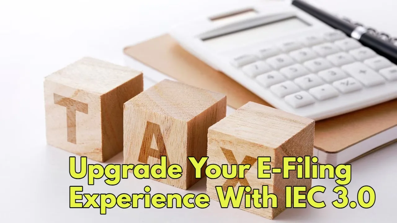 IEC 3.0: Streamlined Income Tax...