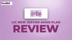 LIC New Jeevan Amar – A term insurance plan with a high sum assured at affordable premiums