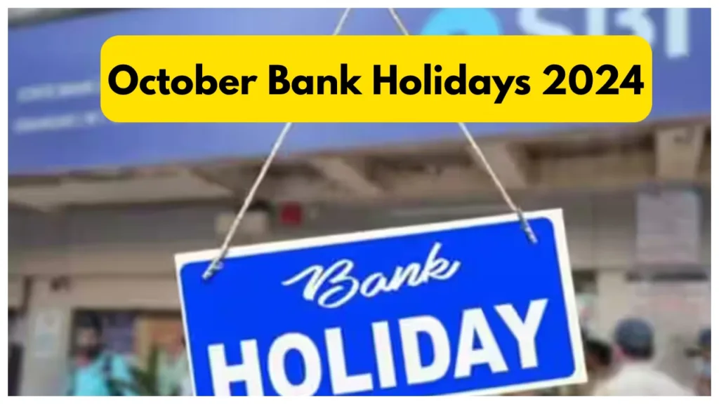 Bank Holidays October 2024 -Bank Closed For 15 Days, check Important Dates
