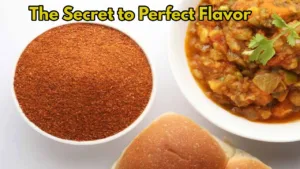 Pav Bhaji Masala Recipe: The Secret to Perfect Flavor