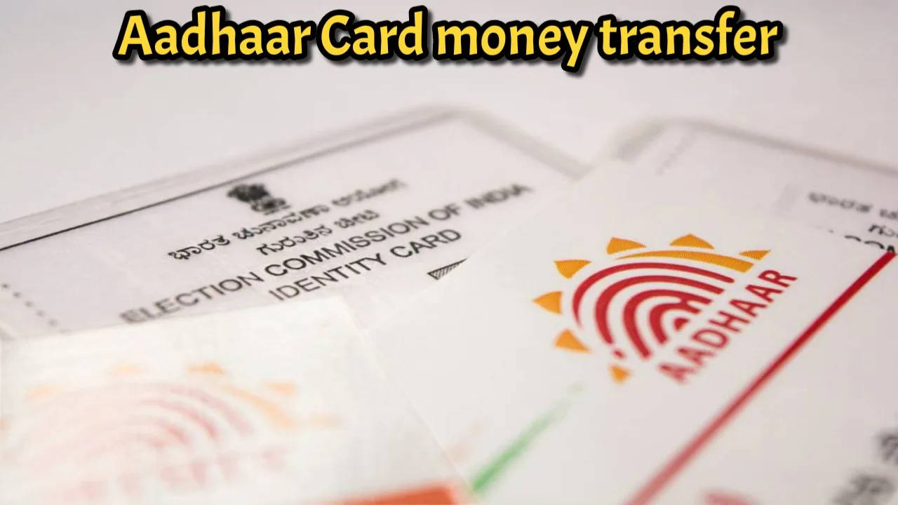 Aadhaar Card Money Transfer,