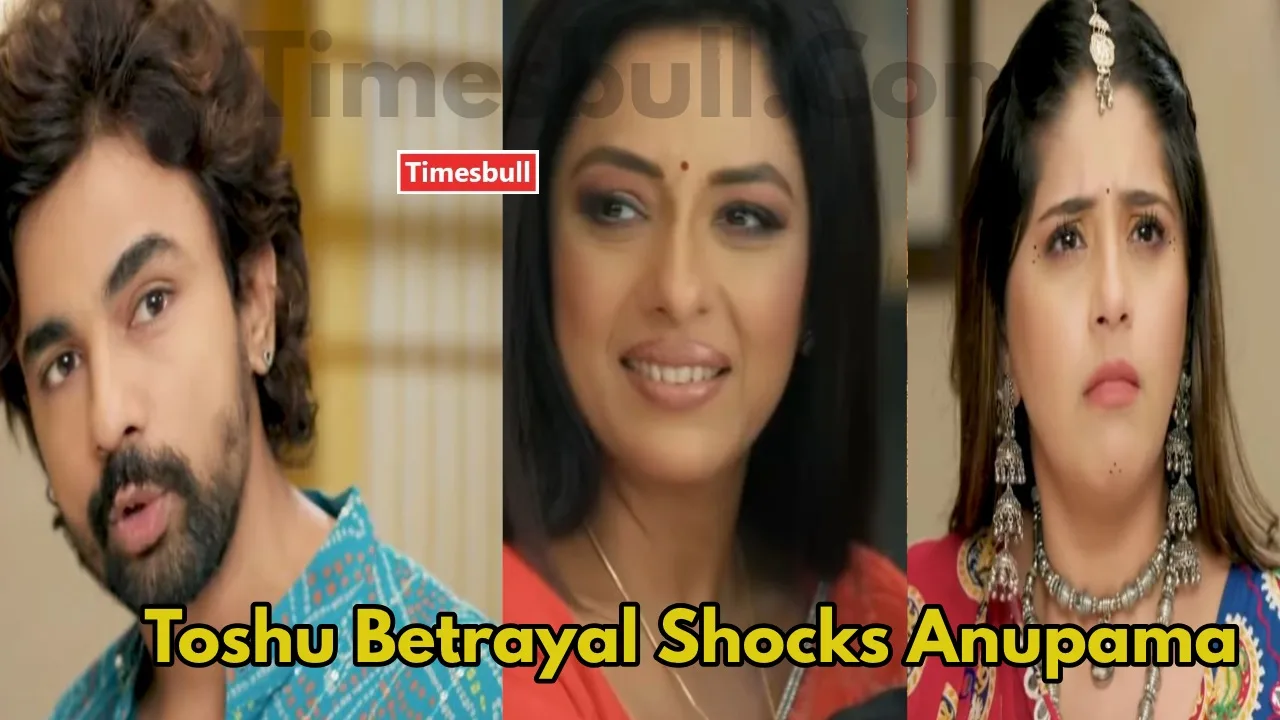 Anupama Spolier: Toshu’s Shocking Plan...