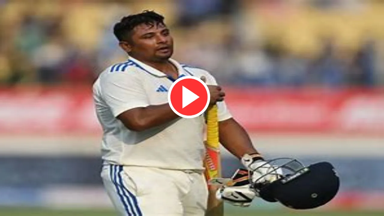 Watch Video: Will Sarfaraz Khan...