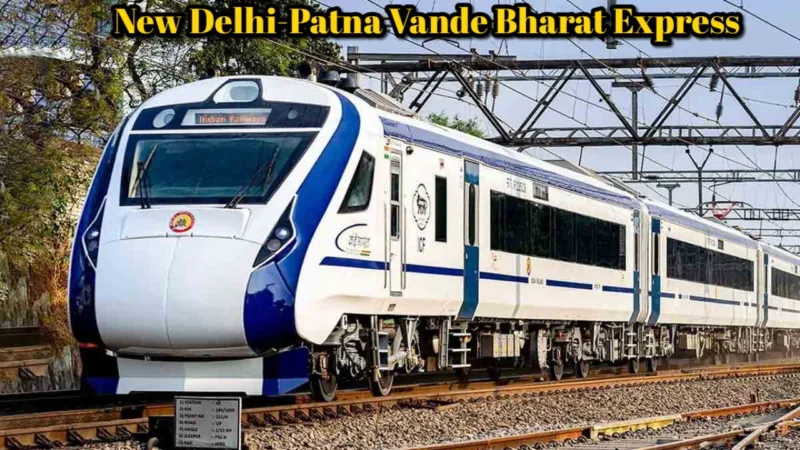 New Delhi Patna Vande Bharat