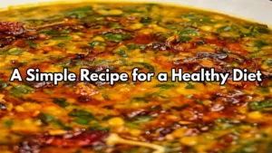 Palak Dal A Delicious and Nutritious Recipe for Stronger Immunity