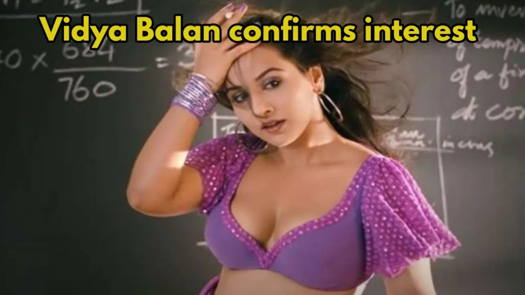 You Won’t Believe What Vidya Balan Said About The Dirty Picture 2