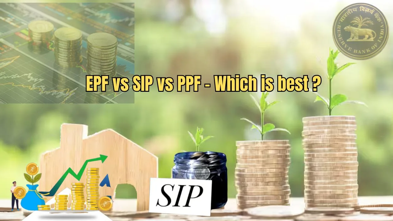 EPF vs SIP vs PPF:...