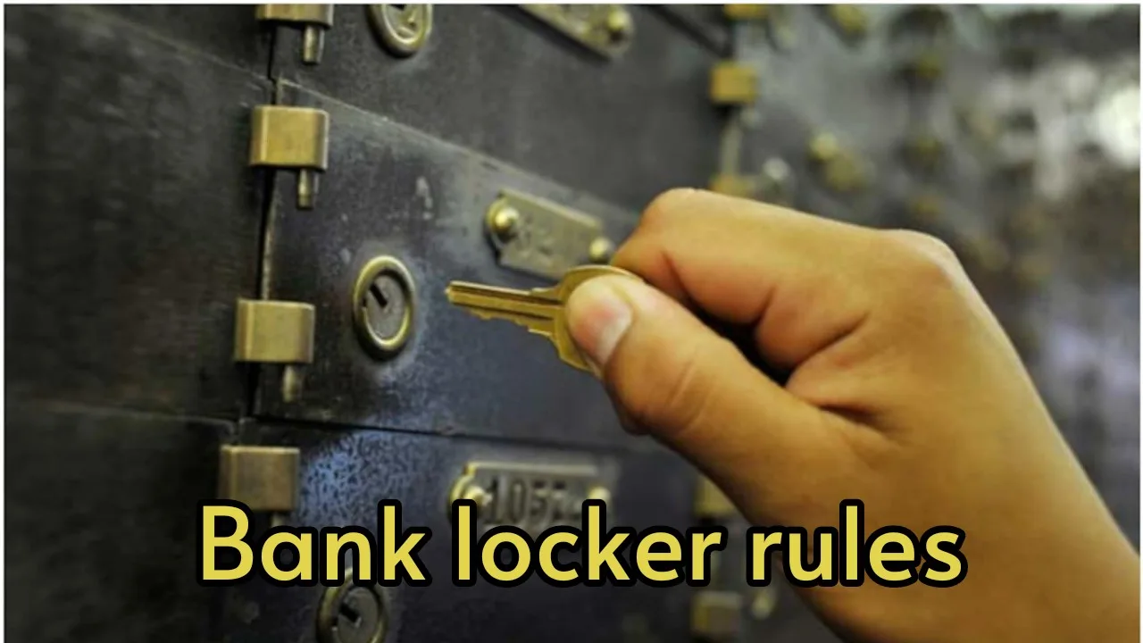 Bank locker Rules: What to...