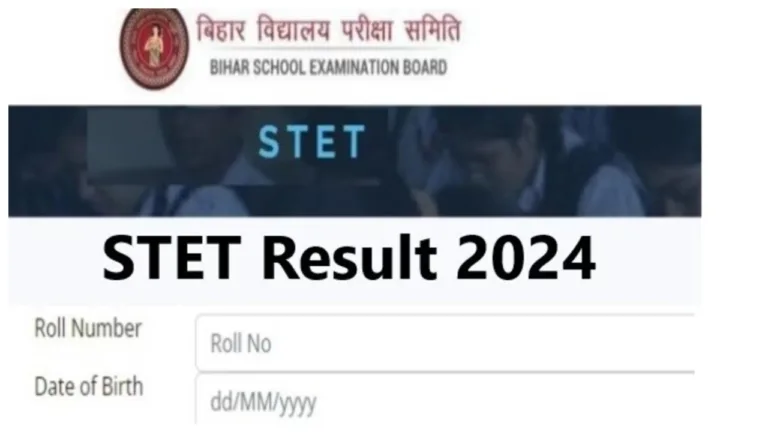 Bihar STET Result 2024 Out – Check result Now at secondary.biharboardonline.com