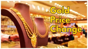 Gold Price change – check 22K & 24K Latest Gold Rates in City – wise