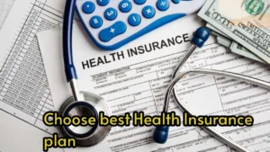 How to Choose the Best Health Insurance Plan: A Step-by-Step Guide