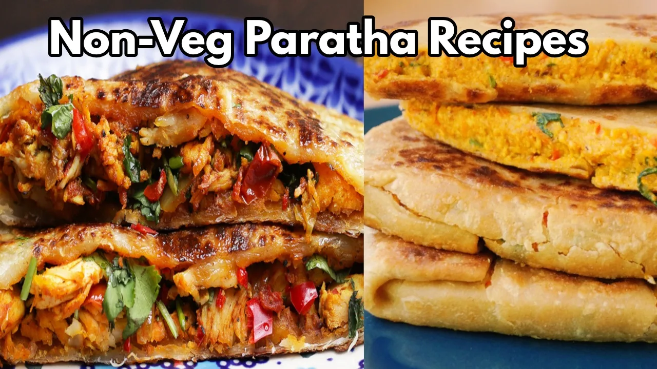 Best Non-Veg Paratha Recipe: Crispy,...