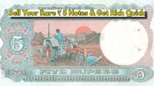 Notes Sell: Sell Your Rare ₹ 5 Notes with Tractor Design and Earn Lakhs Instantly, Check If You Have One!