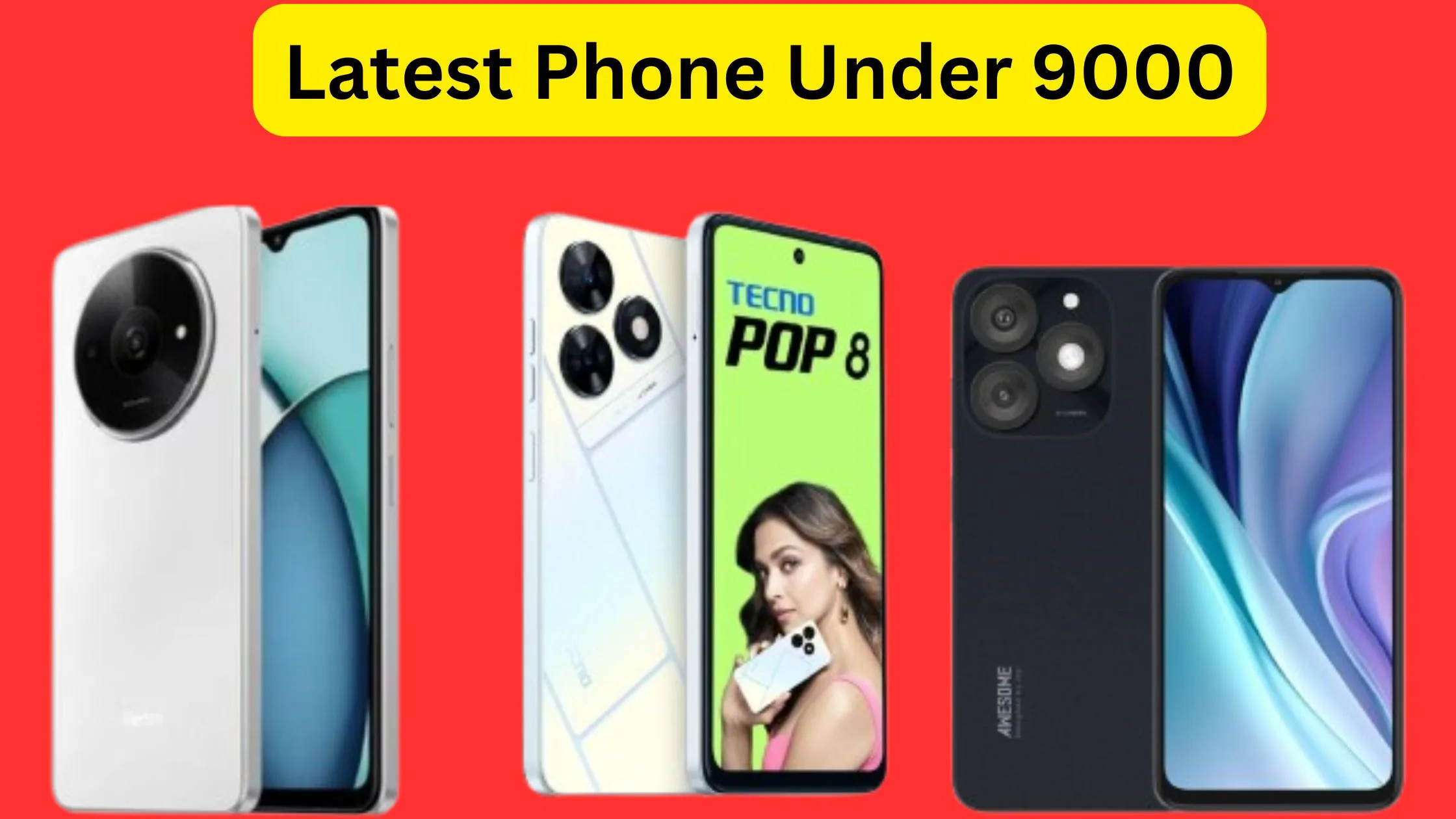 Latest Phone Under 9000 in...