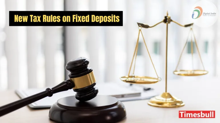 What Are The New Tax Rules on Fixed Deposits? Check Latest Interest Rates