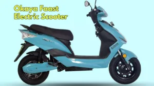 Okaya Faast EV: Redefining Electric Mobility with 160 km Range and ₹3,290 EMI, Book Now