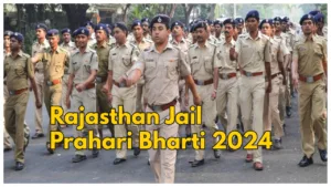 Rajasthan Jail Prahari Bharti 2024 – Apply for 803 Posts, 10th Pass Eligible