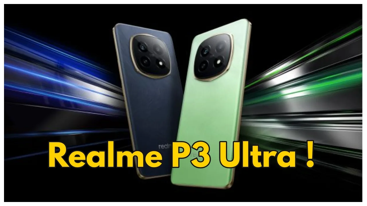 Realme P3 Ultra to Feature...