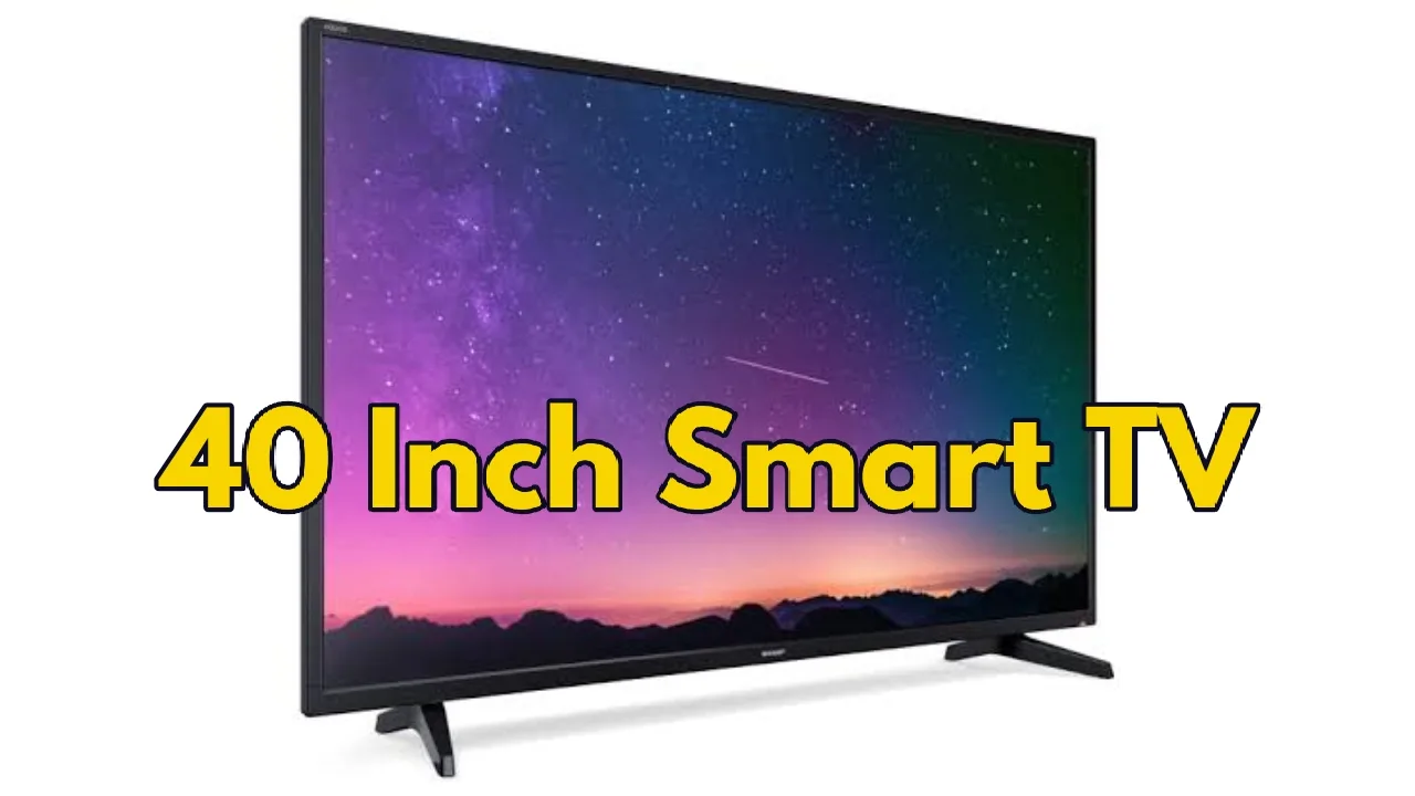 Best 40-Inch Smart TV