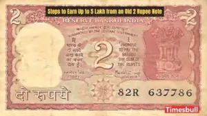 Steps to Earn Up to ₹5 Lakh from an Old ₹2 Rupee Note