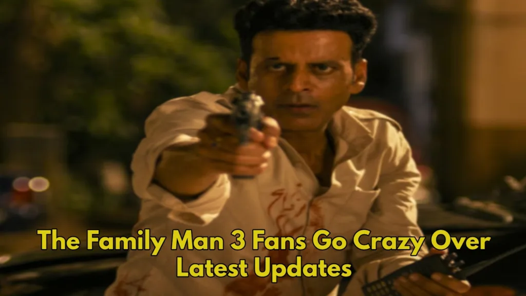 The Family Man 3: Shocking Secrets About Manoj Bajpayee Series You Can’t Miss! Read Here..