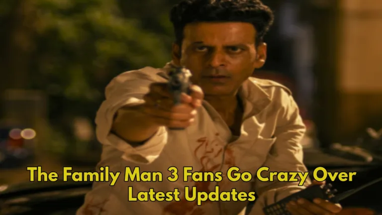 The Family Man 3: Shocking Secrets About Manoj Bajpayee Series You Can’t Miss! Read Here..