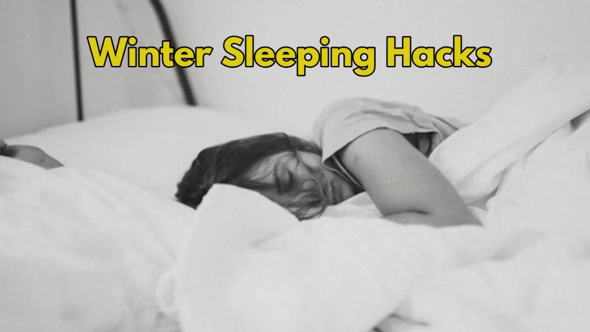 Winter Sleeping Hacks