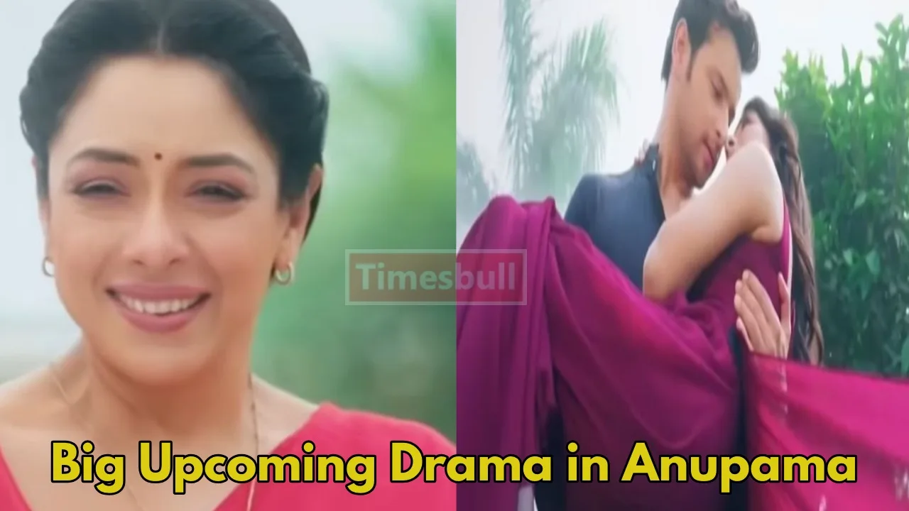Anupama Big Update: Must-Watch