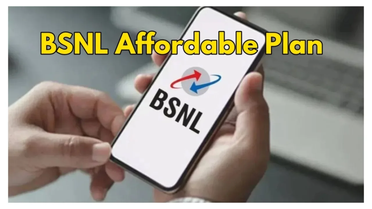 BSNL Affordable Plan –