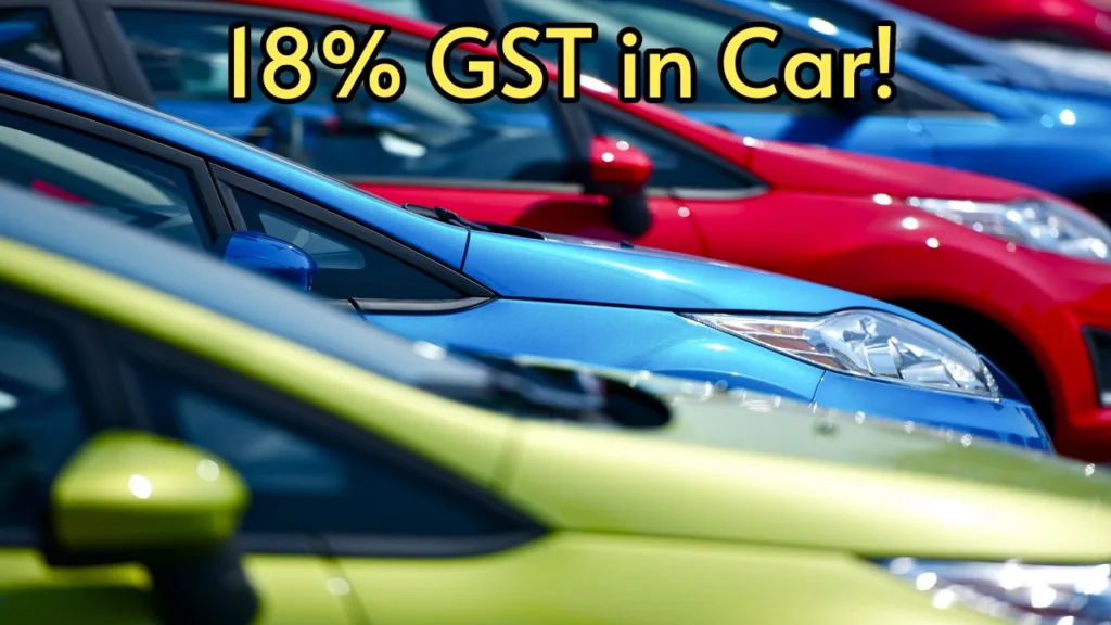 So much confusion over the 18% GST rate in cars? Know each and every detail’s