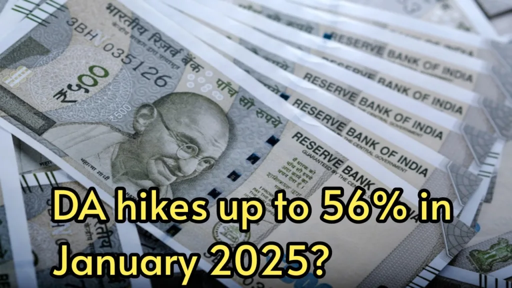 DA hiks upto 56% in January 2025! Good news for central govt employee’s 
