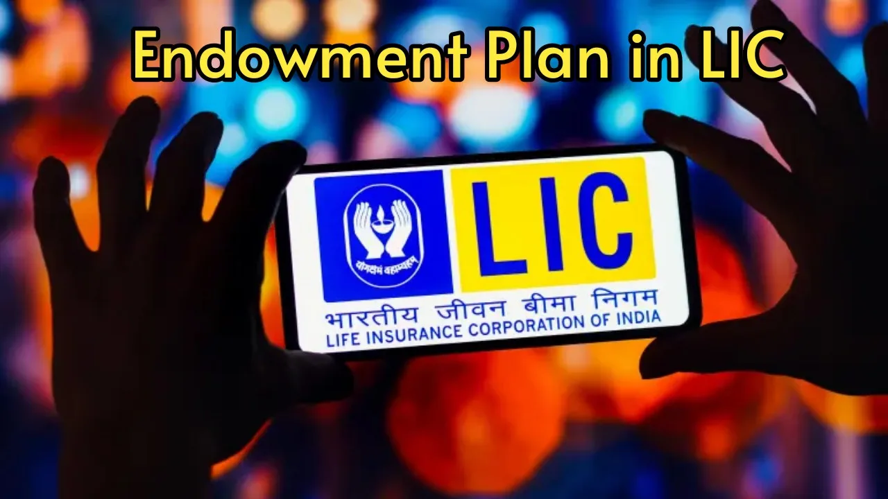 Endowment Plan: LIC changes insurance...