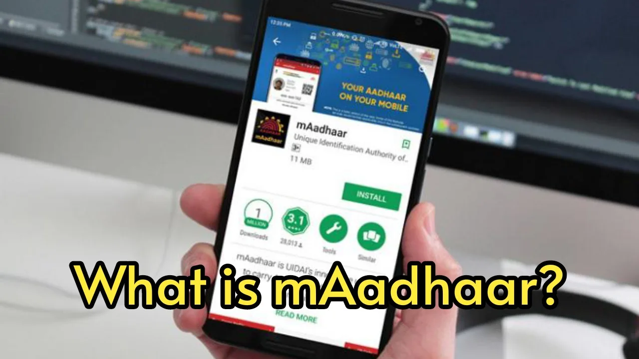 What is mAadhaar? Know