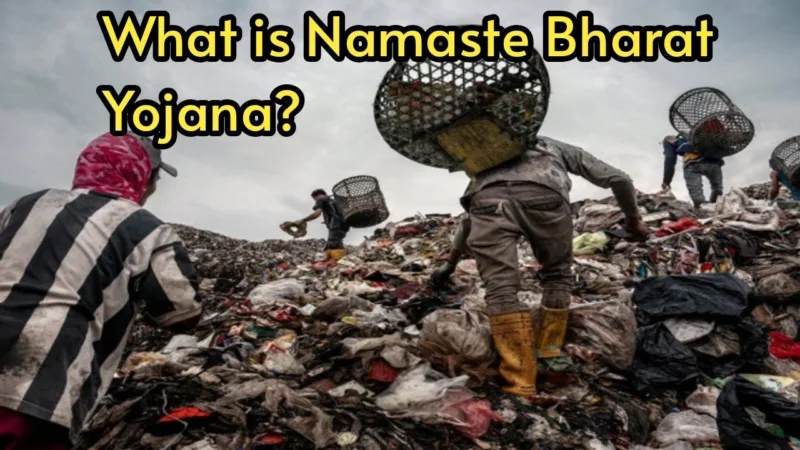 Namaste Bharat Scheme