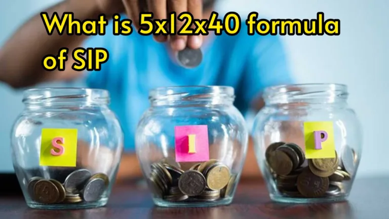 What is 5x12x40 formula of SIP? Make your future better 