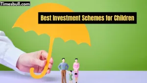 Best Investment Schemes for Children: