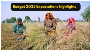 Budget 2025 Expectations – Modi government can take these Big Decisions for farmers & Taxpayers