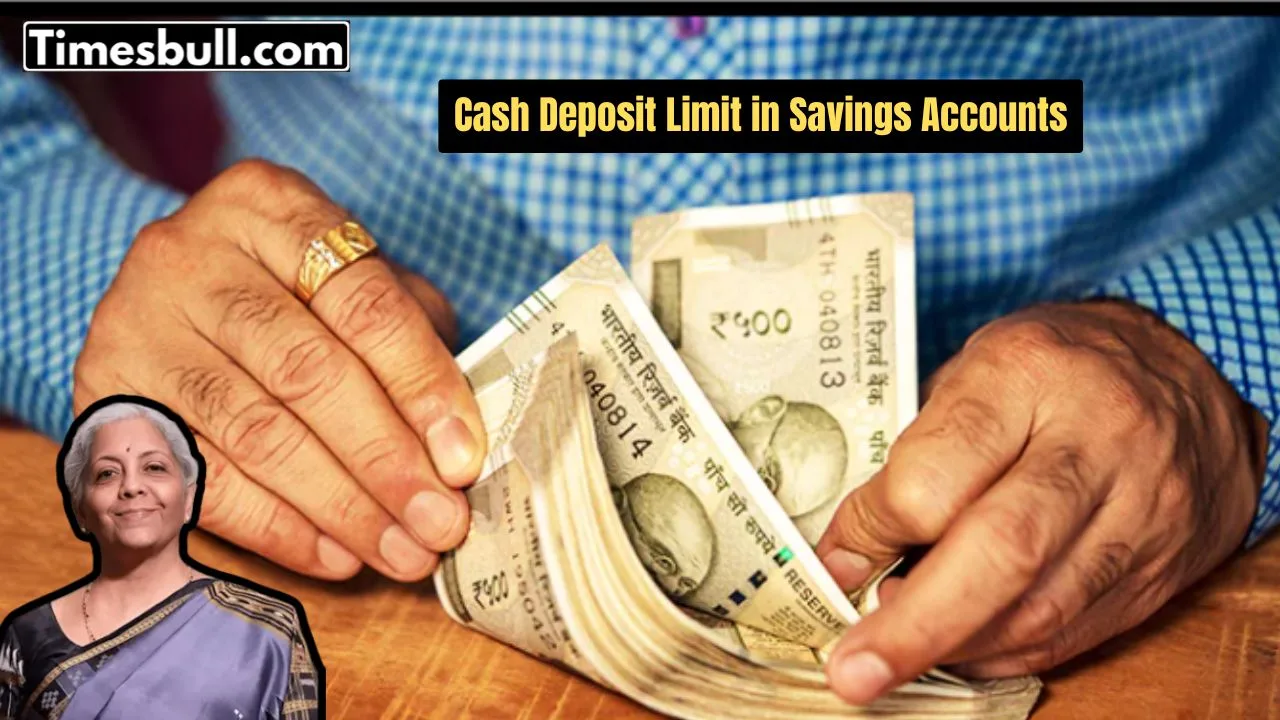 Cash Deposit Limit in Savings...