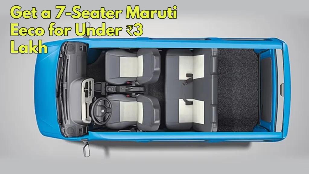 7-seater car for just ₹ 3 lakh, Amazing offer on second hand Maruti Eeco