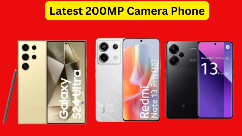 Latest 200MP Camera Phone in India, great camera and strong features