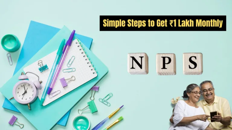 NPS Calculator: Simple Steps to Get ₹1 Lakh Monthly and Enjoy a Luxurious Old Age