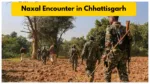 Naxal Encounter in Chhattisgarh