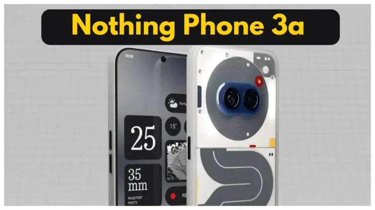 Nothing Phone 3a Full Specification Online Leak ahaead of March 4 launch