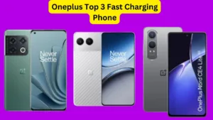 Oneplus Top 3 Fast Charging Phone, know the price along with amazing specifications