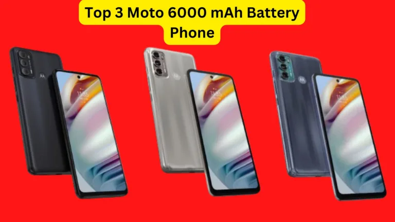 Top 3 Moto 6000 mAh Battery Phones are here, great camera with strong display