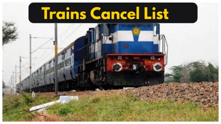 Trains cancelled – Purushottam Express, Mahabodhi among 10 Train Cancelled, check Here List