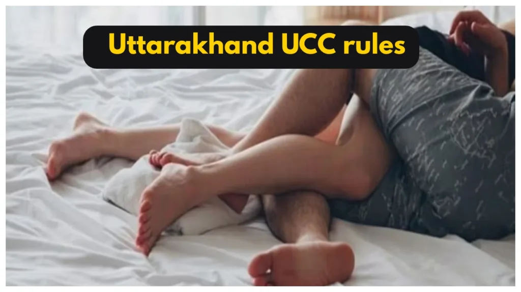 Uttarakhand UCC- Rule Change For Marriage, divorce, Succession & Live-In Relationship