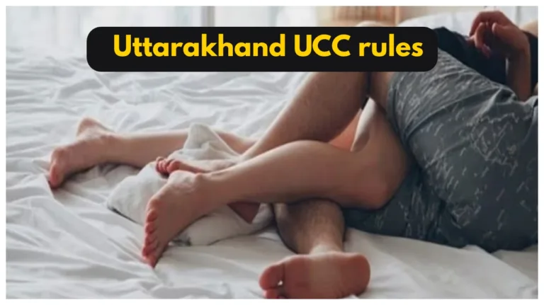 Uttarakhand UCC- Rule Change For Marriage, divorce, Succession & Live-In Relationship